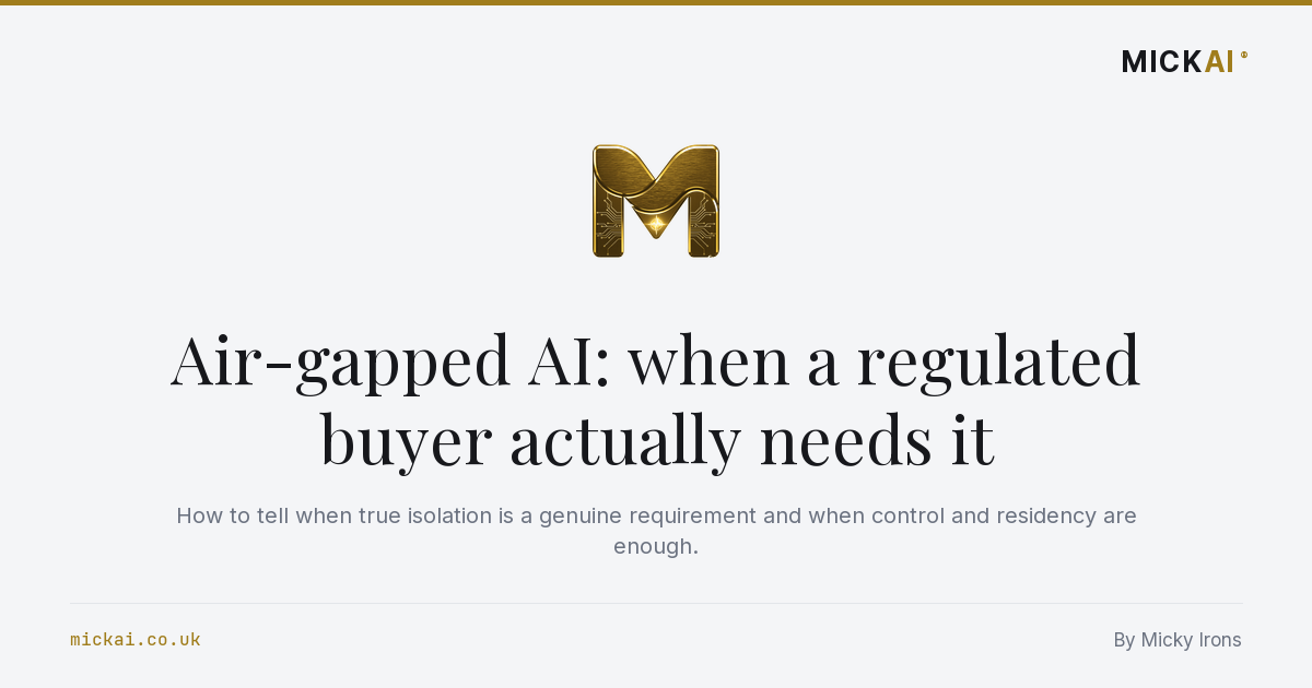 Air-gapped AI: when a regulated buyer actually needs it