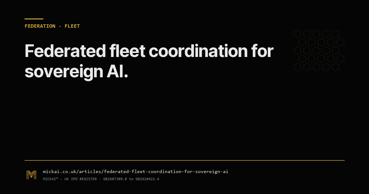 Federated fleet coordination. Why sovereign AI scales horizontally across departments without surrendering tenancy.