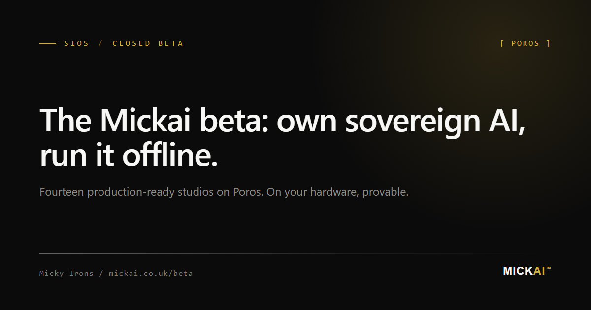 The Mickai Beta: Early Access to Sovereign AI You Own and Run Offline