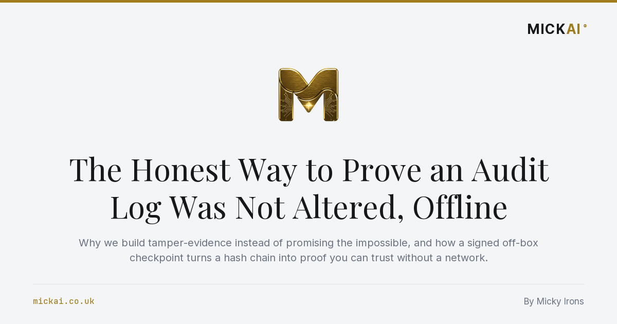 The Honest Way to Prove an Audit Log Was Not Altered, Offline