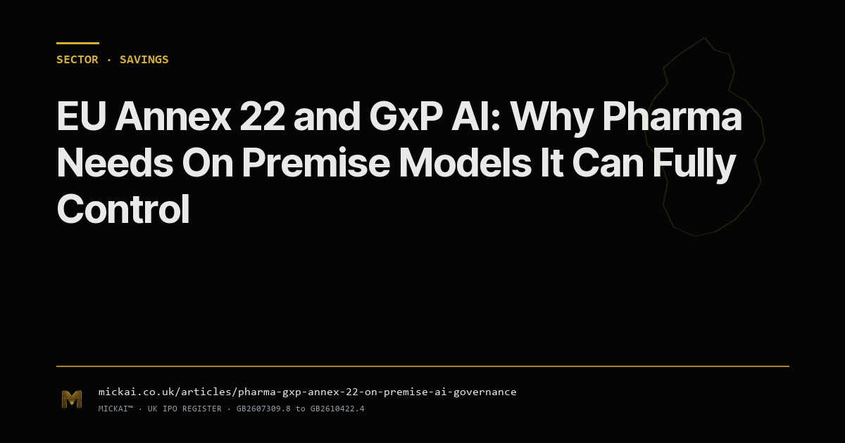 EU Annex 22 and GxP AI: Why Pharma Needs On Premise Models It Can Fully Control