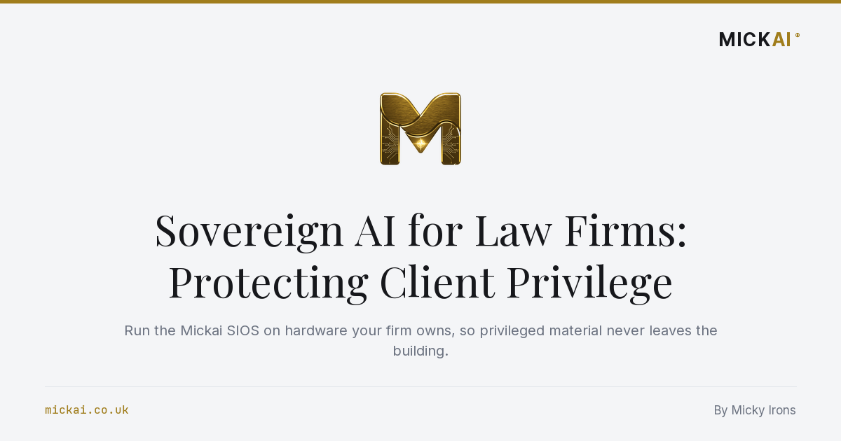 Sovereign AI for Law Firms: Protecting Client Privilege