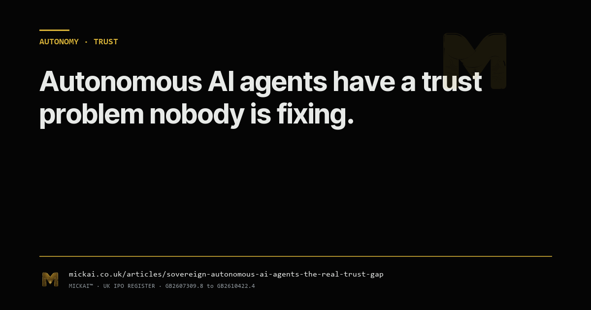 Autonomous AI agents have a trust problem nobody is fixing. Here is what sovereign agency actually looks like.